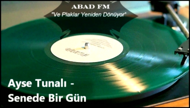 Ayse Tunali - Senede Bir Gun *Турецкая музыка  * Abad FM - Turkish 