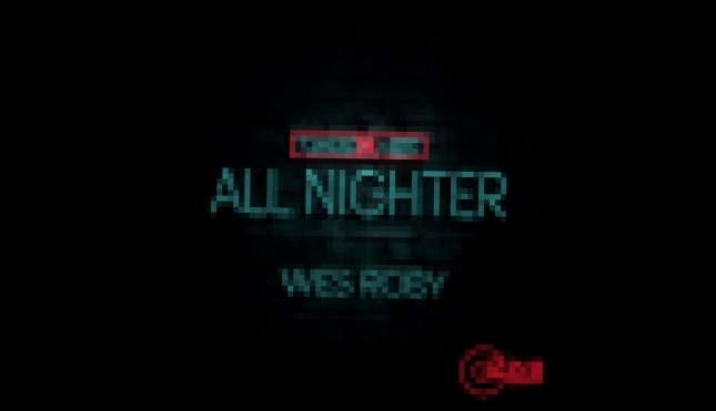 ALL NIGHTER by WES ROBY 