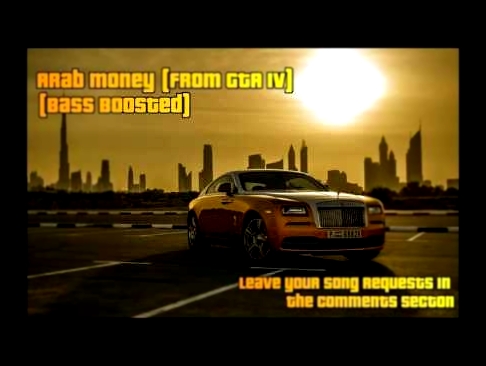 Arab Money From GTA IV (TBOGT) (Bass Boosted) 