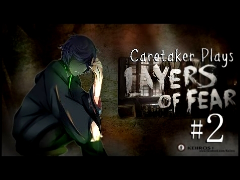 Caretaker Plays - Layers Of Fear #2 | Jumpscares and Trapdoors 