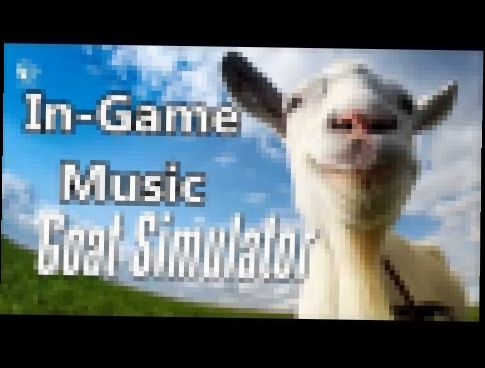 Goat Simulator Official Trailer Soundtrack Extended Version