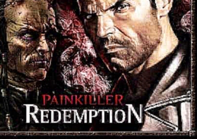 Painkiller Redemption OST - Rafinery Fight 