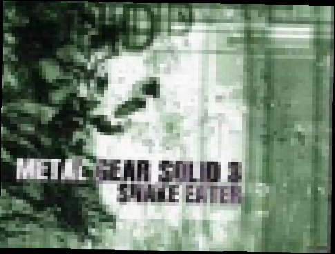 Metal Gear Solid 3 Snake Eater Soundtrack: Snake Eater 