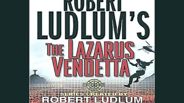 Ludlum & Larkin - The Lazarus Vendetta [ Thriller. Scott Brick ]  