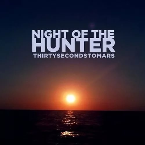 30 Seconds To Mars - Night Of The Hunter Shift 2 Dirty Remix