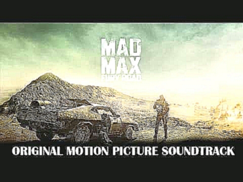 Mad Max: Fury Road Soundtrack (OST) - Coda 'Bonus Track' 