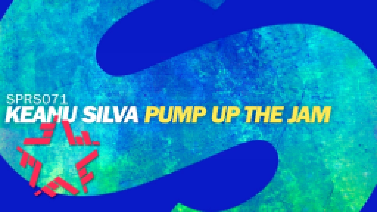 Keanu Silva - Pump Up The Jam 