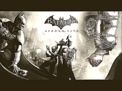 Batman Arkham City Soundtrack [3/19]-A Monument to Your Failure 