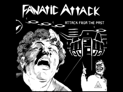 Fanatic Attack - Attack From The Past (EP) 
