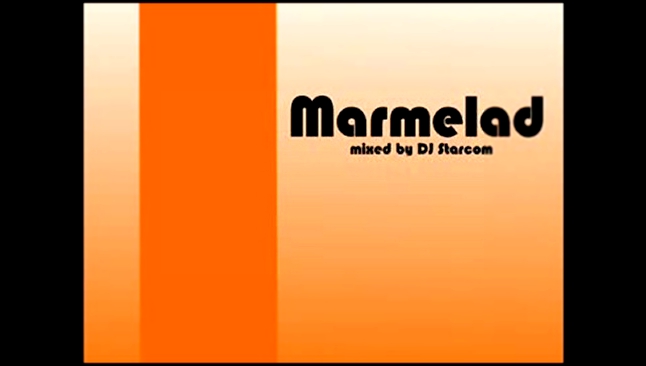 DJ Starcom - Marmelad (Track 1) 