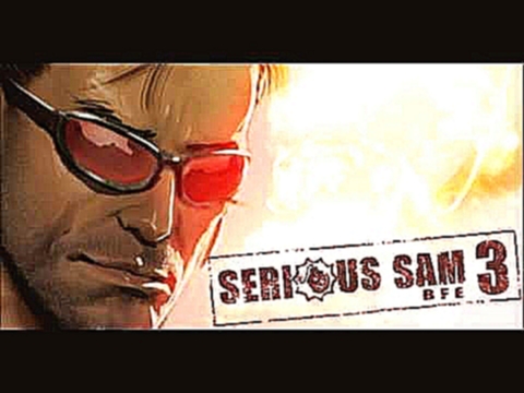 Serious Sam 3 BFE Music - Final Battle (Extended) 