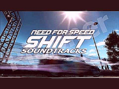 NFS Shift Soundtracks Two Fingers Ft. Sway - High Life 