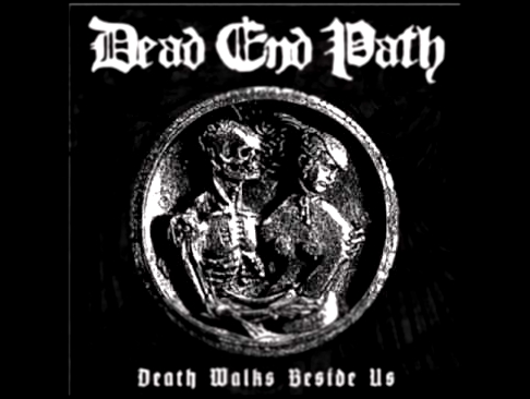Dead End Path - Born Into The Grave 