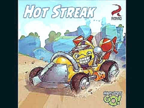 Hot Streak by Pepe Deluxé (Angry Birds Go!) 