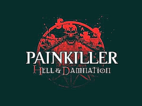 Painkiller Hell & Damnation OST - Run In Circles 