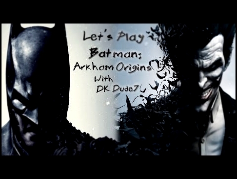 Let's Play Batman Arkham Origins pt  20 Can't you just play along 
