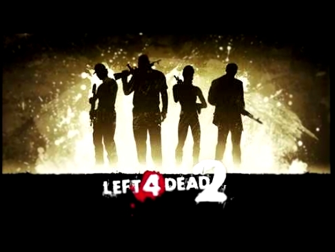 Left 4 Dead 2 OST - Valve Studio Orchestra - Hard Rain 