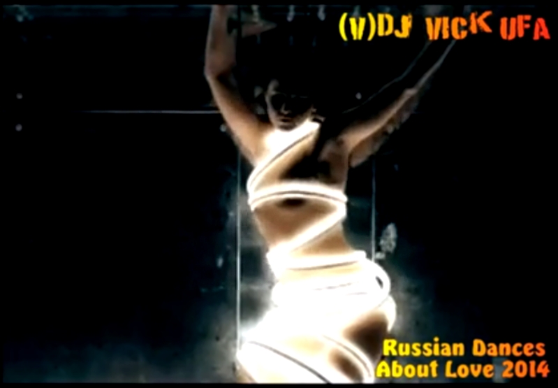 (V)DJ Vick Ufa - Russian Dances About Love 2014 v.1 