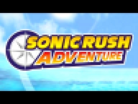 Deep Core (Allegro) - Sonic Rush Adventure [OST] 