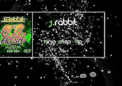 J. Rabbit - Ninja Step VIP 