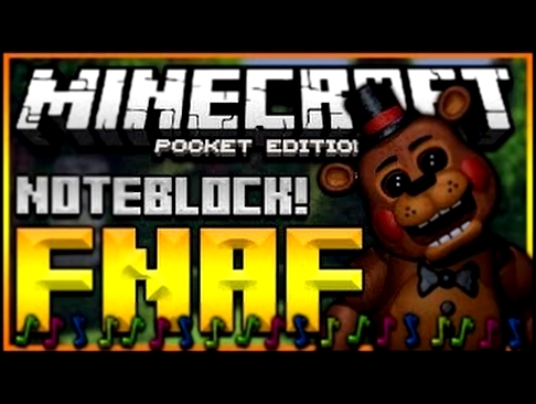 Minecraft Note Block Remake Ep9 I Five Nights At Freddy's Song 