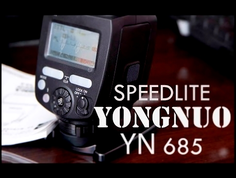 YONGNUO BLIC YN685 TTL Za Canon 02.12.2016 