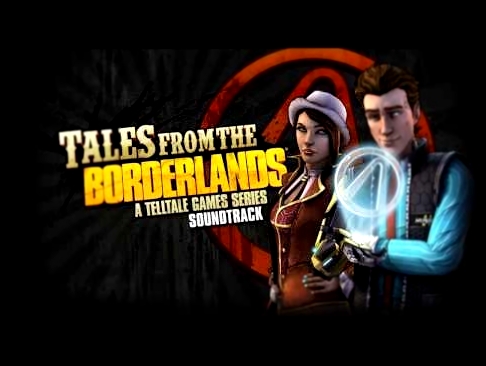 Tales From the Borderlands Episode 2 Soundtrack - When There's Money on Your Head 