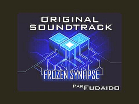 [OST] Frozen Synapse - A Functioning God 