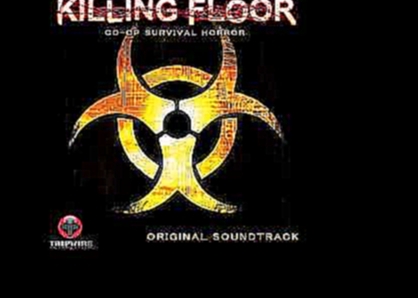 Killing Floor OST - Disunion 