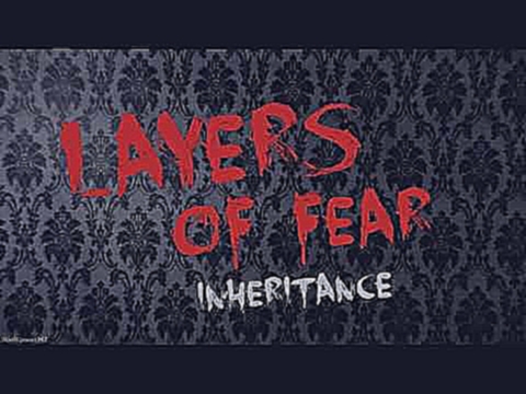Layers of Fear: Inheritance Soundtrack - Track 6 (The Office Part 2) 