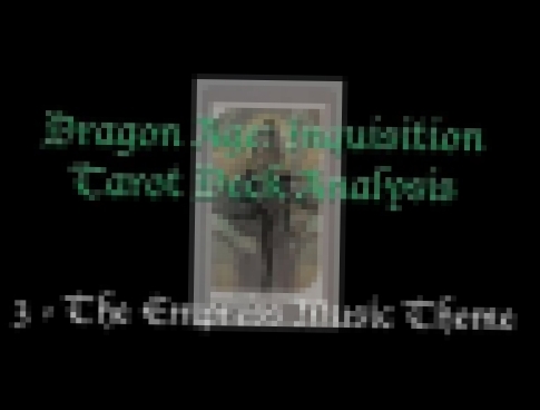 3 - The Empress (Cassandra Divine Tarot Card Music Theme) Dragon Age Inquisition 