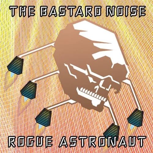 Bastard Noise - Tyranny Beyond Earth Epilogue