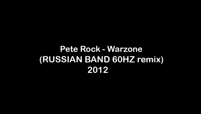 Pete Rock - Warzone (RUSSIAN BAND 60HZ remix) 2012 
