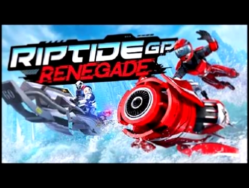 Riptide GP: Renegade | One Hard Step | Soundtrack 