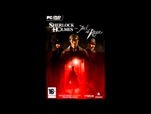 Sherlock Holmes versus Jack the Ripper soundtrack (5 times loop) 