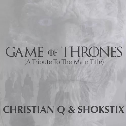 Christian Q & Shokstix - Game of Thrones A Tribute to The Main Title ost игра престолов