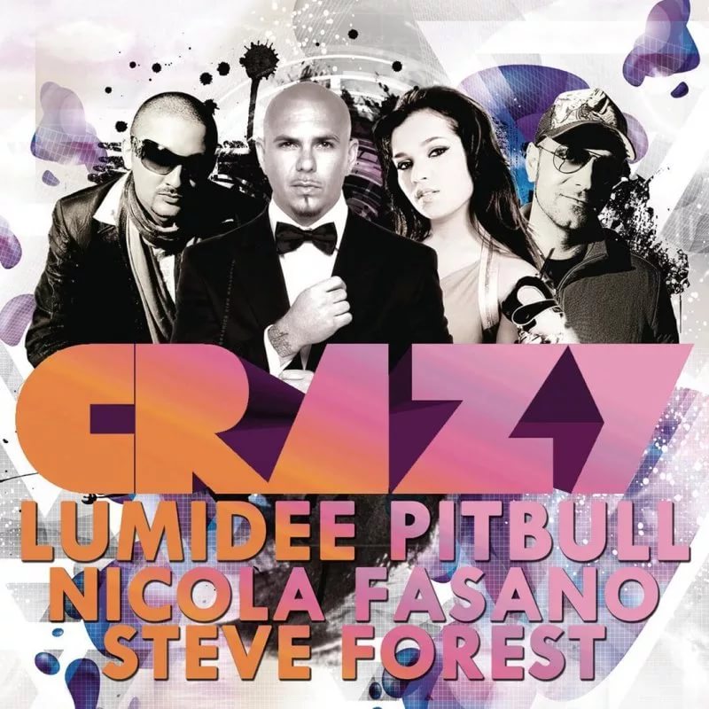 Crazy feat. Pitbull, Nicola Fasano, Steve Forest [Radio Edit]