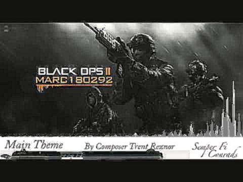 Black Ops 2 Soundtrack: Main Theme 