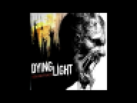Dying Light Soundtrack - Demolition 