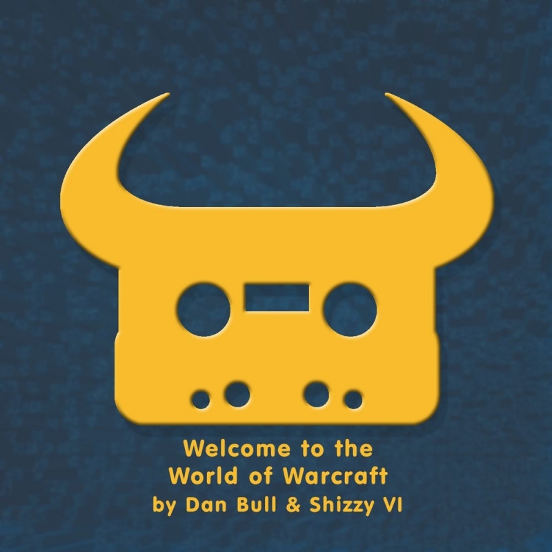 Dan Bull - Welcome to the World of Warcraft feat. Shizzy VI