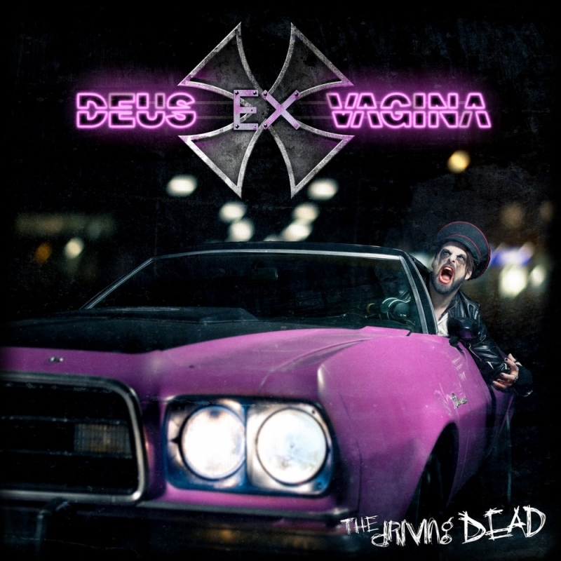 Deus Ex Vagina - The Driving Dead