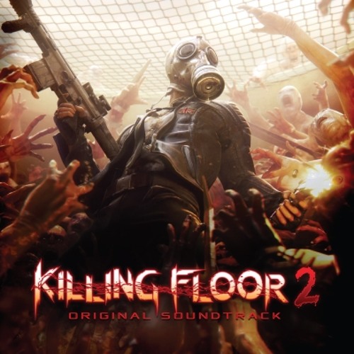 Killing Floor 2 OST - Disunion Reconstructed