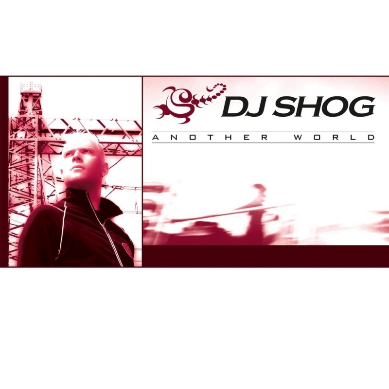 DJ Shog - Another World Radio Edit