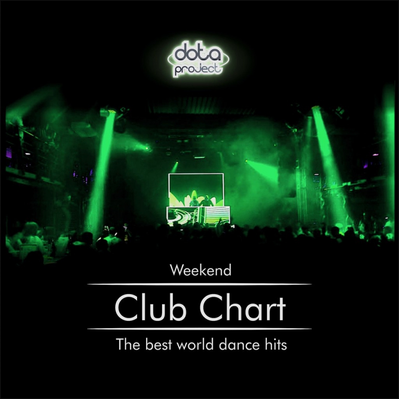 Dota - Weekend Club Chart 47 Track 4 Dota Project
