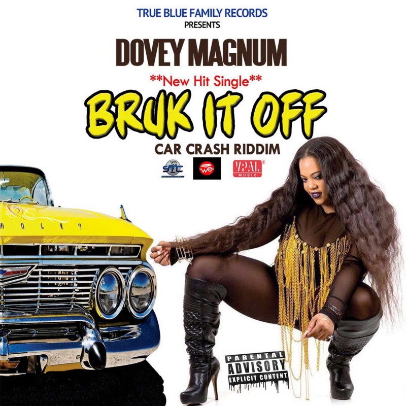 Dovey Magnum - Bruk It Off [Explicit]/Car Crash 2 Riddim/dancehallworld