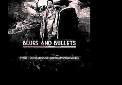 Blues and Bullets Soundtrack - Capone's Mansion 