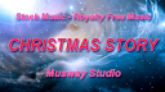 Christmas Story - 1 (Stock Music - Royalty Free Music) 