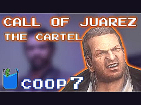 Call of Juarez: The Cartel - Co-op Playthrough -PART 7- Hideout L.A. 