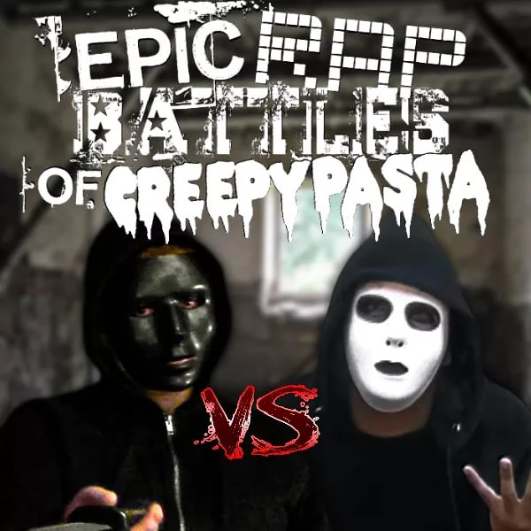 Epic Rap Battles of Creepypasta