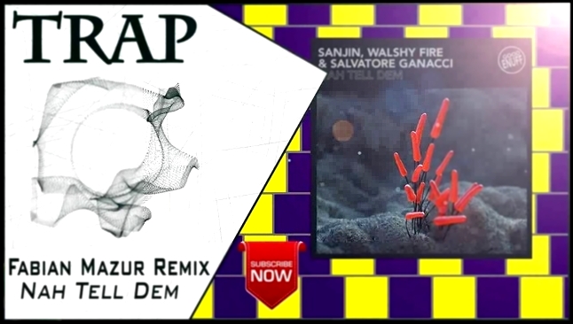Fabian Mazur Remix - Nah Tell Dem | New Trap Music 2016 | 